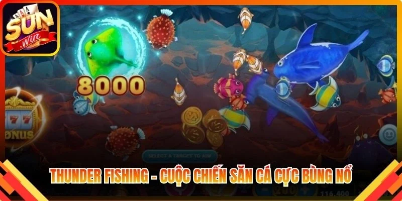 Thunder Fishing – Cuộc chiến săn cá cực bùng nổ