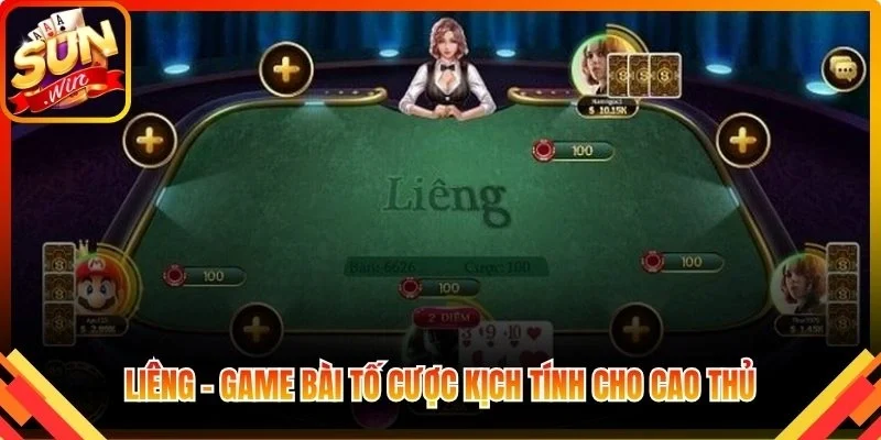 Liêng – game bài tố cược kịch tính cho cao thủ