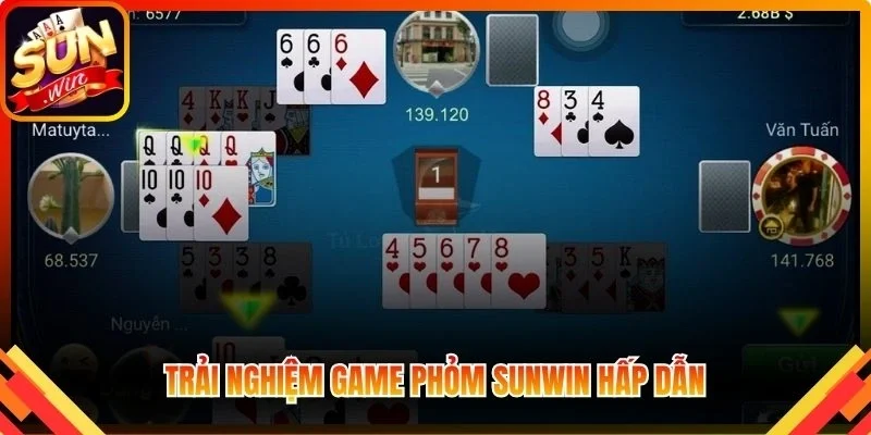 Trải nghiệm game Phỏm Sunwin hấp dẫn, dễ chơi